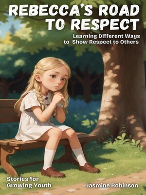 cover image of Rebecca's Road to Respect